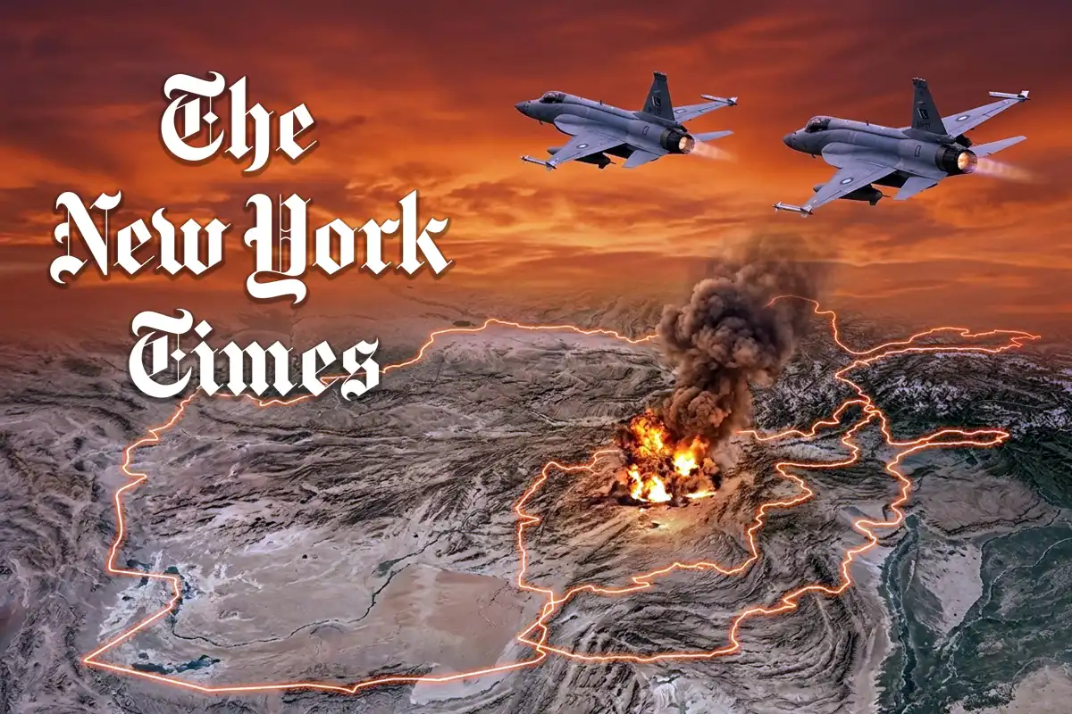 پاکستانی شاہینوں نے افغانستان کے اندر دشمن کے ٹھکانے مٹی میں ملا دیئے : نیویارک ٹائمز