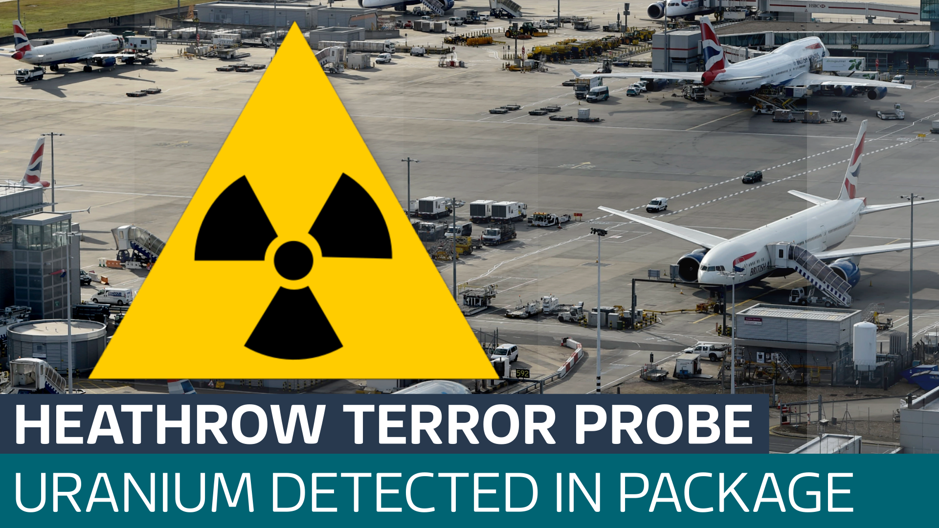Uranium found in a package at UK’s Heathrow Airport