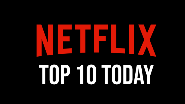 10 most popular movies, TV shows on Netflix right now