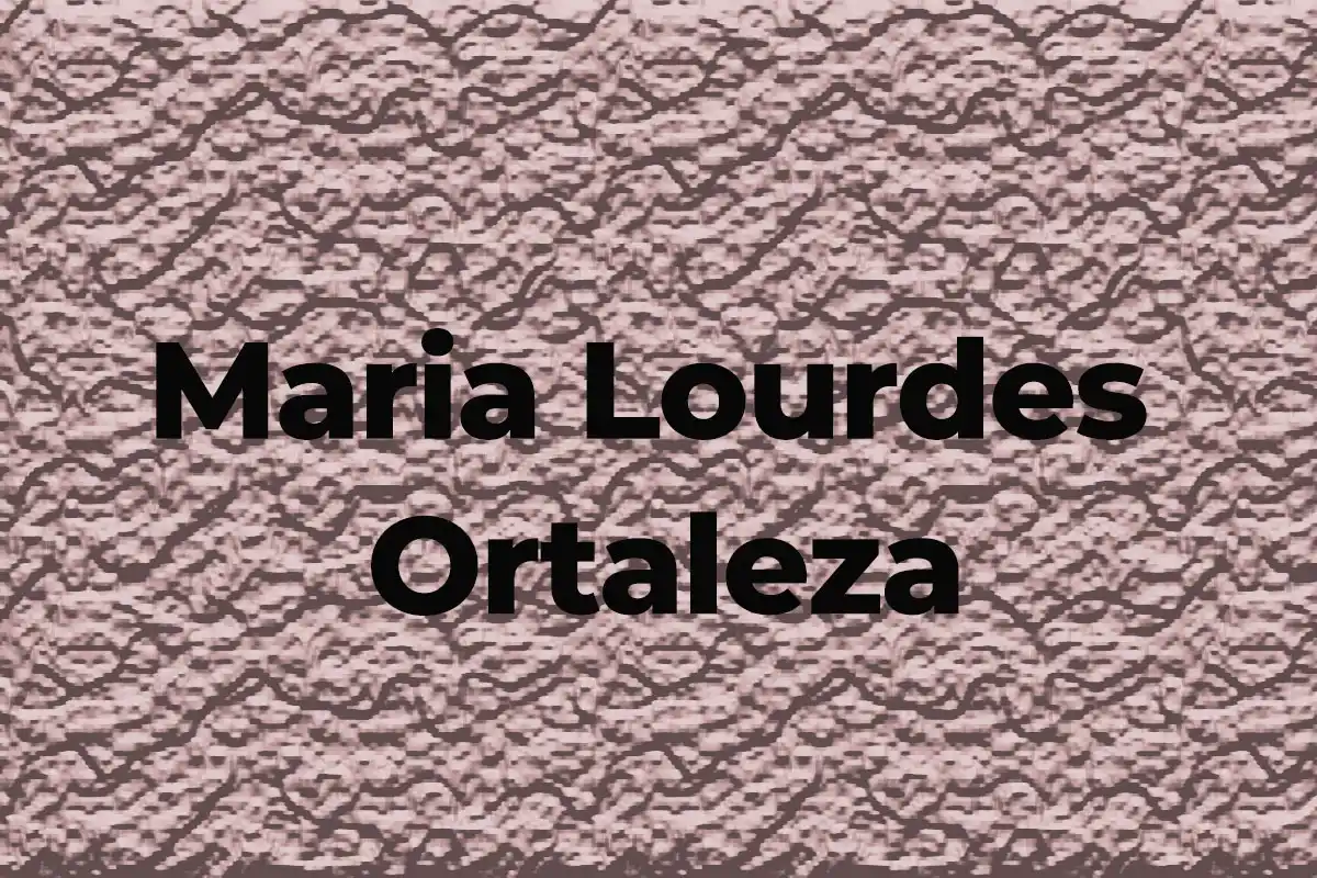 Who is Maria Lourdes Ortaleza?