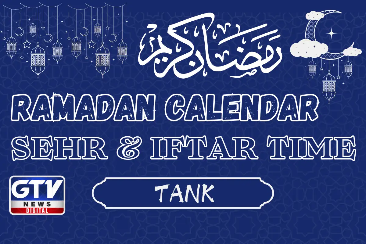 Tank Iftar Time 19 February 2026; Iftar Time Tank Today 2026