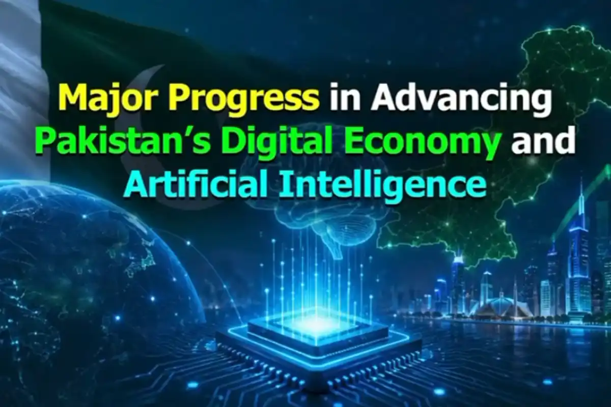 Pakistan Makes Major Progress in Digital Economy and AI