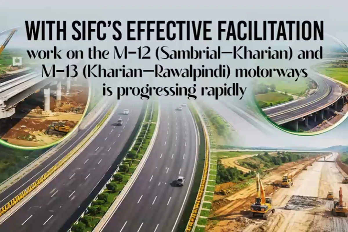 SIFC-Backed M-12 and M-13 Motorway Projects Accelerate Pakistan’s Connectivity and Economic Growth