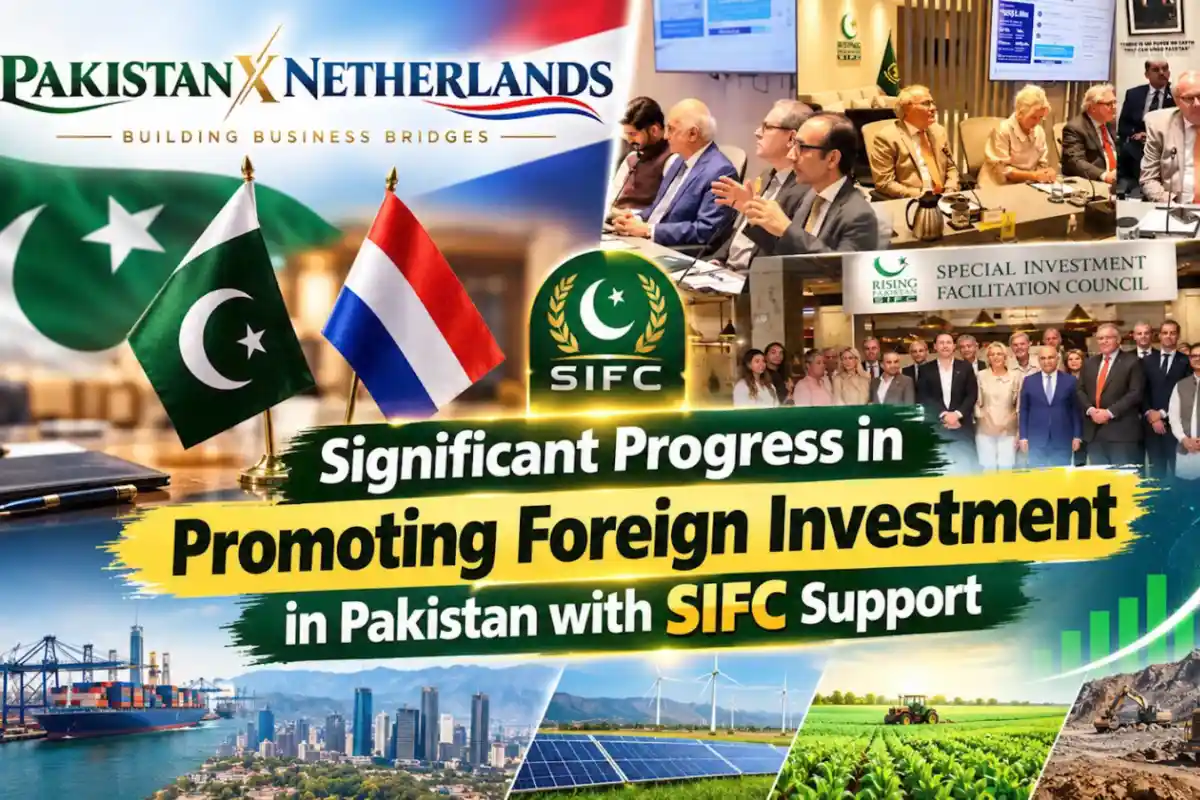 SIFC Supports Efforts to Boost Foreign Investment in Pakistan